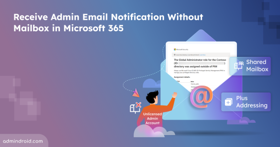 Receive Admin Email Notification Without Mailbox License