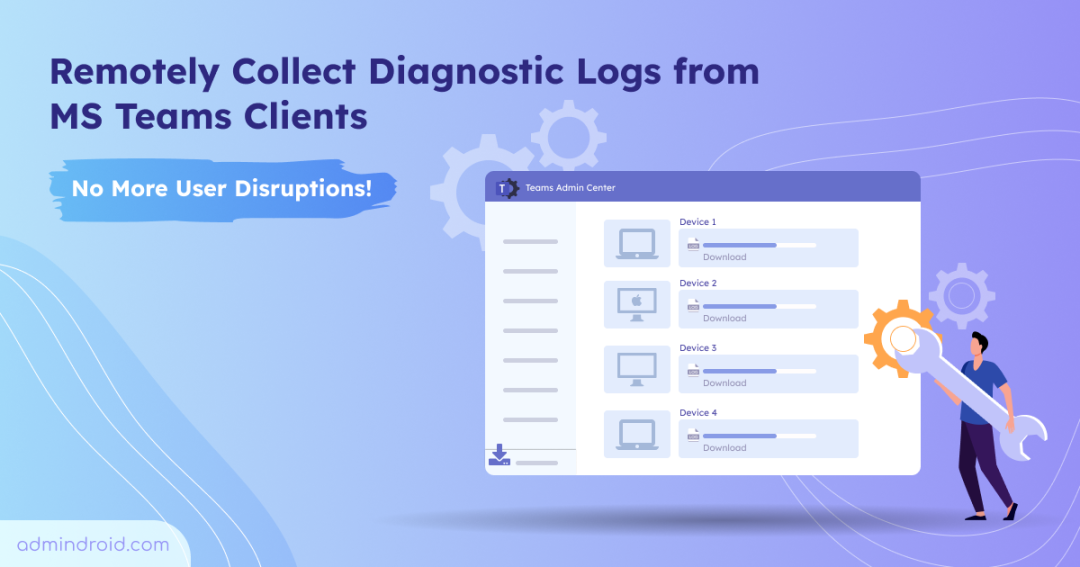 Remotely Collect MS Teams Client Diagnostic Logs via Teams Admin Center