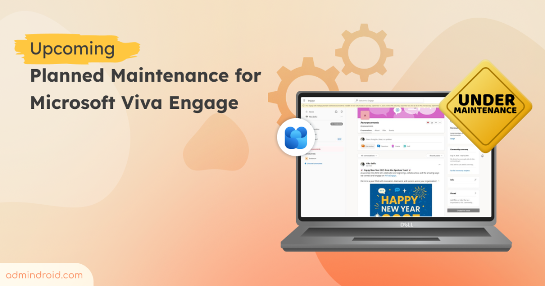 Viva Engage Planned Maintenance is on the Way