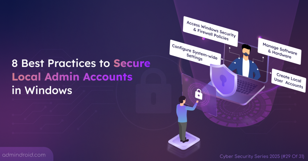 Best Practices to Secure Local Admin Accounts