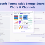 Microsoft Teams Adds Image Search for Chats &amp; Channels 