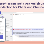 Microsoft Teams Rolls Out Malicious URL Protection for Chats &amp; Channels 