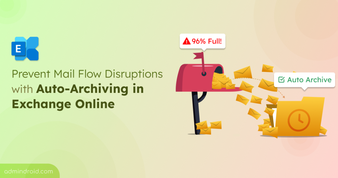 Auto-Archiving in Exchange Online to Prevent Mail Flow Disruptions 