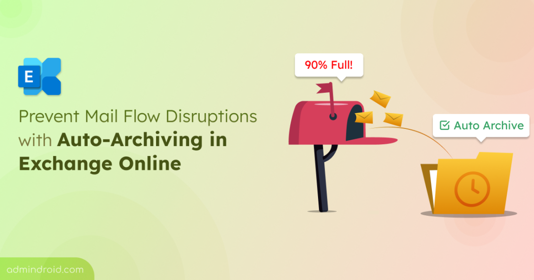 Auto-Archiving in Exchange Online to Prevent Mail Flow Disruptions 