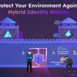 How to Protect Microsoft Hybrid Environment Against Identity Attacks