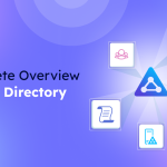 Active Directory &#8211; A Complete Overview