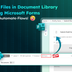 How to Collect Files in Document Library Using Microsoft Forms 