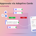 How to Create Approvals via Adaptive Cards Using Power Automate 