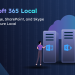 Microsoft 365 Local is Now Generally Available 