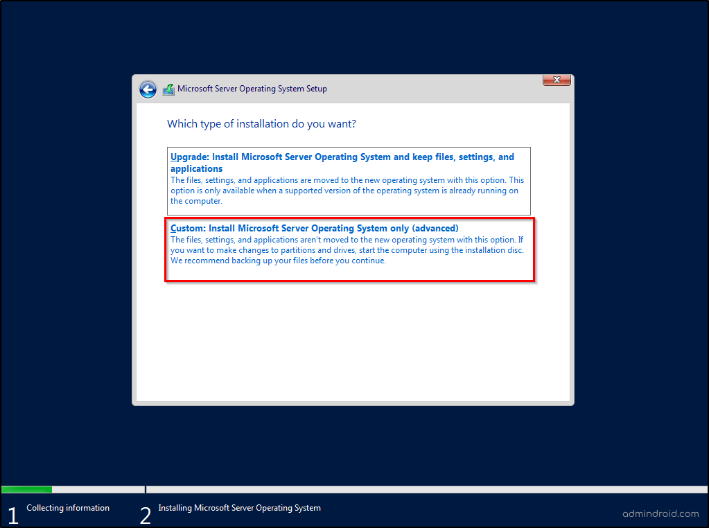 Choose Custom Install Microsoft Server Operating System 