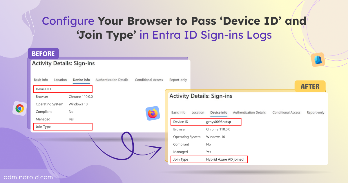 Fix Blank ‘Device ID’ and ‘Join Type’ Fields in Entra ID Sign-in Logs