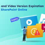 Microsoft Introduces Version Expiration Policies for SharePoint Media Files