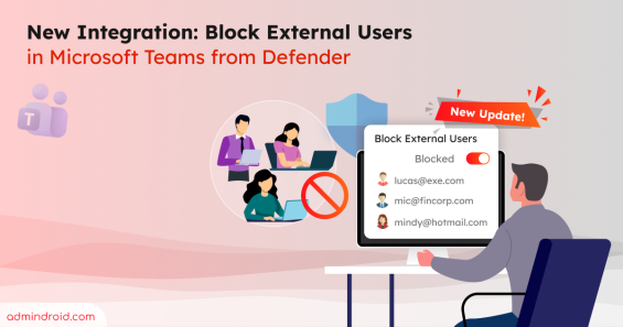 How to Block External Teams Users Directly in Microsoft Defender