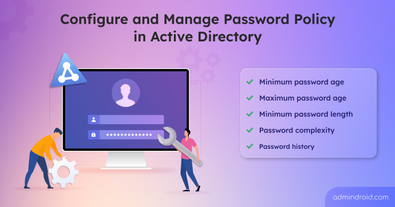 Configure and Manage Password Policy in Active Directory