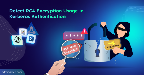 Detect RC4 Encryption Usage in Kerberos Authentication