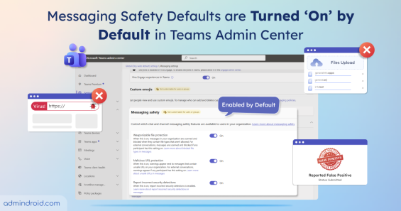 Messaging Safety Defaults are Turned ‘On’ by Default in Teams Admin Center