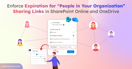 Set Expiration Time for Company Links in SharePoint Online and OneDrive