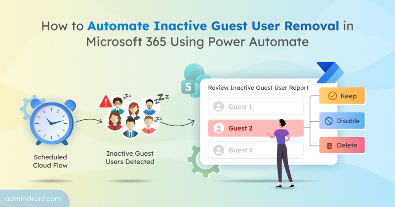 How to Automate Inactive Guest User Removal in Microsoft 365 Using Power Automate