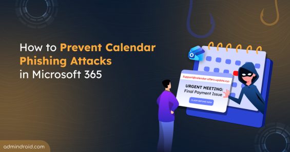 How to Prevent Calendar Phishing Attacks in Microsoft 365