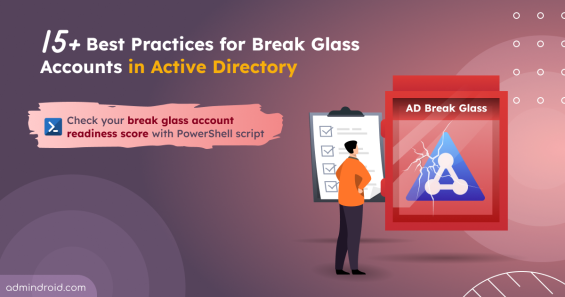 Best Practices for Break Glass Accounts in Active Directory 