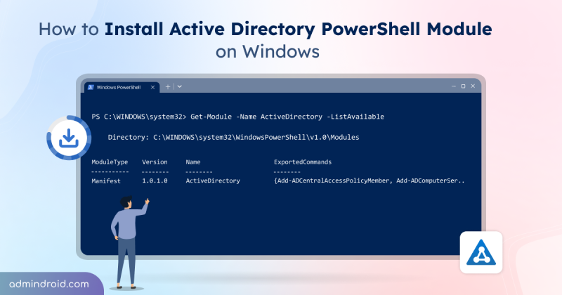 Install and Import Active Directory PowerShell Module