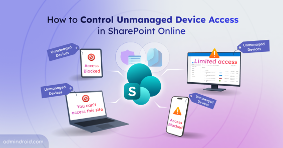 how-to-control-unmanaged-device-access-in-sharepoint-online