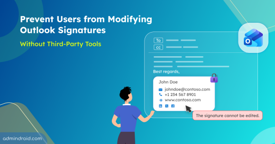Prevent Users from Modifying Outlook Signatures