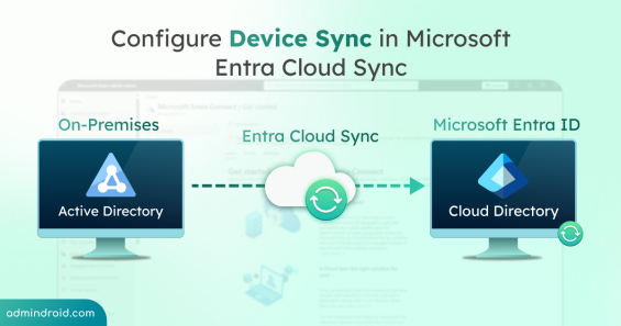 Configure Device Sync in Microsoft Entra Cloud Sync