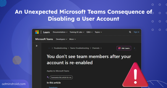 An Unexpected Teams Membership Consequence of Disabling a M365 User