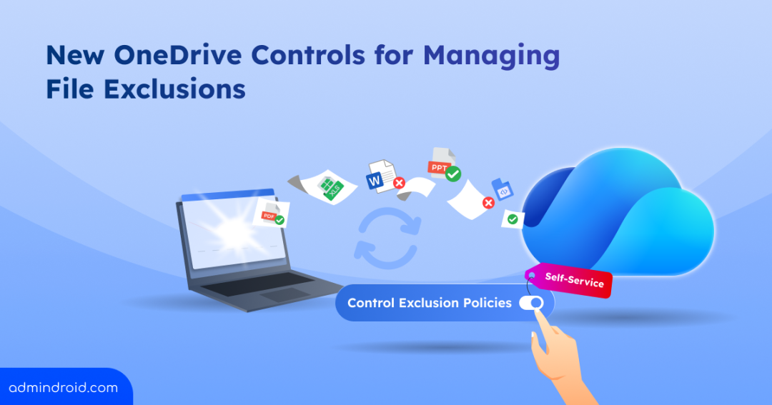 New OneDrive Controls for Managing File Exclusions