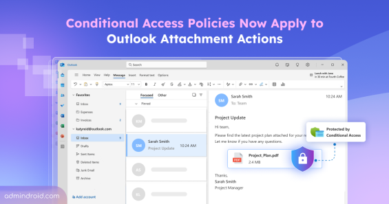 Microsoft Enforces Conditional Access on Outlook Attachments with a Dedicated Entra Application